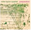 Album artwork for Preparation by Mike Taylor Quartet