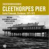 Album artwork for Cleethorpes Pier - Talk Of The North All-Nighter - Central Promenade, Cleethorpes 1975 - 1978 by Various