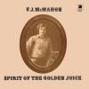 Album artwork for Spirit of the Golden Juice by Fj Mcmahon