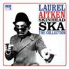 Album artwork for Skinhead Ska - The Collection by Laurel Aitken