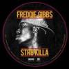 Album artwork for Str8 Killa by Freddie Gibbs