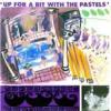 Album artwork for Up For A Bit With The Pastels by The Pastels