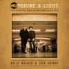 Album artwork for Shine A Light - Field Recordings from the Great American Railroad by Billy Bragg and Joe Henry