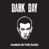 Album artwork for Hands In The Dark by Dark Day