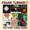 Album artwork for The Third Three Years by Frank Turner