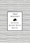 Album artwork for Shaking Hands With Death by Terry Pratchett