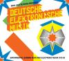 Album artwork for Deutsche Elektronische Musik: Experimental German Rock And Electronic Music 1972-83 - New Version by Various