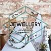 Album artwork for How to Make Jewellery: Easy Techniques and 25 Great Projects by Mary Helt