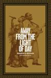 Album artwork for Away From the Light of Day by Amadou Bagayogo and Mariam Doumbia