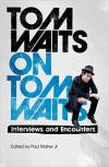 Album artwork for Tom Waits on Tom Waits by Paul Maher