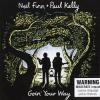 Album artwork for Goin' Your Way by Neil Finn and Paul Kelly