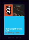 Album artwork for 33 1/3 : Donny Hathaway's Donny Hathaway Live by Emily J. Lordi