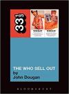 Album artwork for 33 1/3 The Who's The Who Sell Out by John Dougan