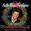 Album artwork for Holiday For Swing by Seth Macfarlane