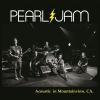 Album artwork for Acoustic In Mountain View, Ca. – Fm Broadcast by Pearl Jam