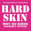 Album artwork for Why Do Birds Suddenly Appear by Hard Skin