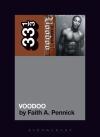 Album artwork for D'Angelo's Voodoo 33 1/3 by Faith A Pennick