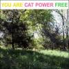 Album artwork for You Are Free by Cat Power