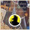 Album artwork for Marc Ribot Plays Solo Guitar Works of Frantz Casseus by Marc Ribot