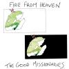 Album artwork for Fire From Heaven by The Good Missionaries