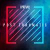 Album artwork for Post Traumatic by I Prevail