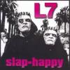 Album artwork for Slap-Happy by L7