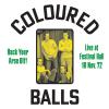 Album artwork for Rock Your Arse Off! Live At Festival Hall 1972 by Coloured Balls