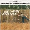 Album artwork for H.r. Is A Dirty Guitar Player by Howard Roberts