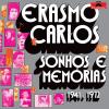 Album artwork for Sonhos E Memorias 1941-1972 by Erasmo Carlos