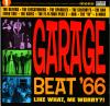 Album artwork for Garage Beat '66 Vol. 1 - Like What, Me Worry by Various Artists