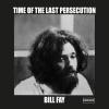 Album artwork for Time Of The Last Persecution – Decca/Deram 1971 by Bill Fay