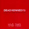 Album artwork for Live At The Deaf by Dead Kennedys