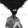 Album artwork for Royal Blood (Explicit) by Royal Blood