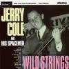 Album artwork for Wild Strings! by Jerry Cole & His Spacemen