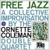 Album artwork for Free Jazz by The Ornette Coleman Double Quartet