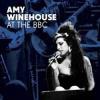 Album artwork for Amy Winehouse At The Bbc by Amy Winehouse