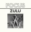 Album artwork for Zulu EP by Focus