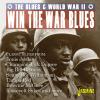 Album artwork for Win The War Blues - The Blues and World War II by Various