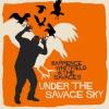 Album artwork for Under the Savage Sky by Barrence Whitfield and The Savages