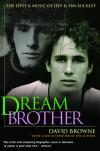 Album artwork for Dream Brother- The Lives of Tim & Jeff Buckley by David Browne