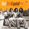 Album artwork for Beat Girls Espanol! - 1960s She-Pop From Spain by Various