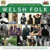 Album artwork for Ultimate Guide To Welsh Folk (Compiled By Cerys Matthews) by Various