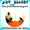 Album artwork for Reflections In Blue by Art Blakey and the Jazz Messengers