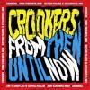 Album artwork for From Then Until Now by Crookers