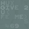 Album artwork for Give 2 U by Huxley