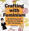 Album artwork for Crafting with Feminism by Bonnie Burton